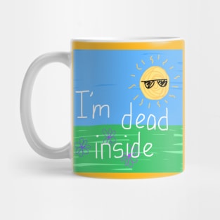 I’m dead inside Mug